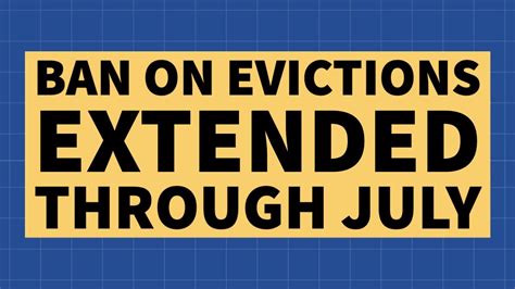 ban on evictions extended through july youtube