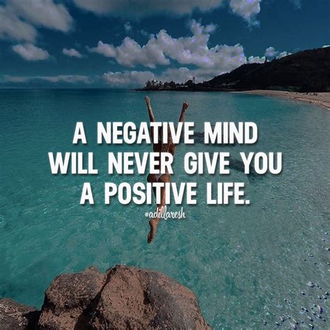 Via Adillaresh A Negative Mind Will Never Give You A Positive Life