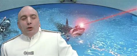 Sharks and frickin laser beams. The small things in life that really annoy you