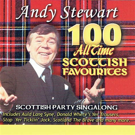 100 All Time Scottish Favourites Album By Andy Stewart Spotify