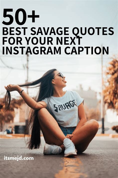 50 Best Savage Quotes Perfect For Your Next Instagram Caption