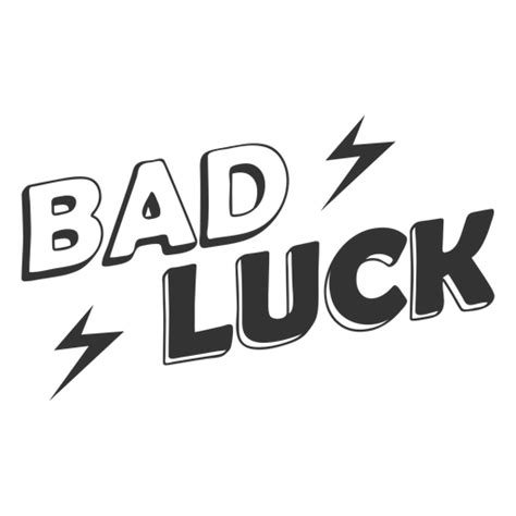 Bad Luck Png Designs For T Shirt And Merch
