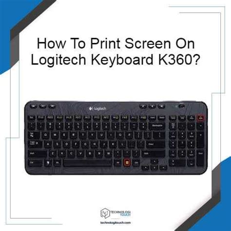 How To Print Screen On Logitech Keyboard