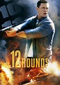 12 Rounds (2009) - Posters — The Movie Database (TMDB)