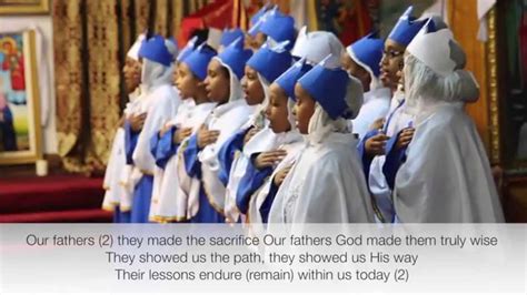 Our Fathers Ethiopian Orthodox Tewahedo Mezmur In English