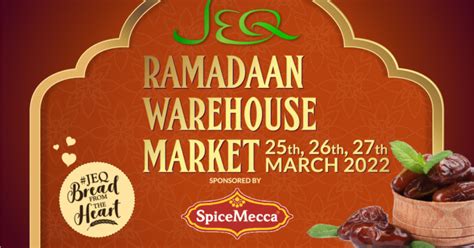 Jeq Ramadaan Warehouse Market Sponsored By Spicemecca Jeq