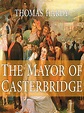 The Mayor of Casterbridge by Thomas Hardy · OverDrive: ebooks ...