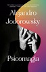 Psicomagia by Alejandro Jodorowsky – other books