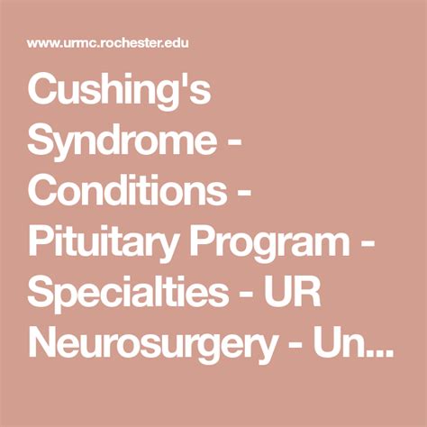 Cushings Syndrome Conditions Pituitary Program Specialties Ur