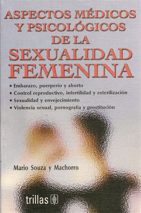 Aspectos Médicos Y Psicológicos De La Sexualidad Femenina Ediciones