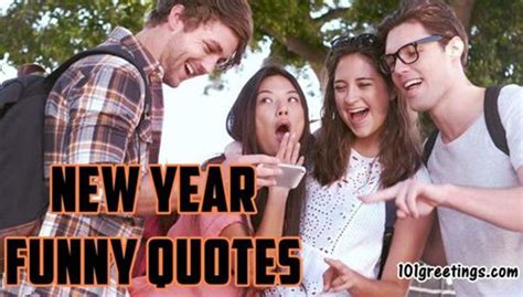 50 Best New Year Funny Quotes For Friends 2021 101 Greetings