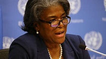US Ambassador to UN Linda Thomas-Greenfield says 'we need to dismantle ...