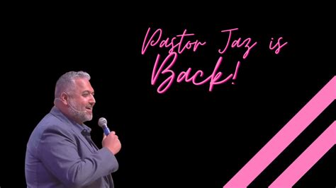 Welcome Back Pastor Jaz Christian Life Assembly