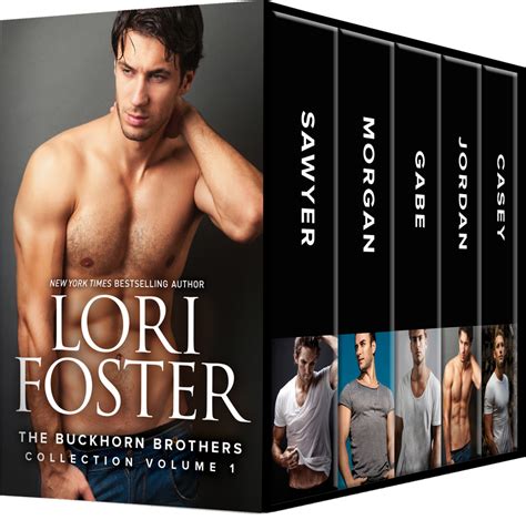 The Buckhorn Brothers Collection Volume 1 Lori Foster New York Times Bestselling Author