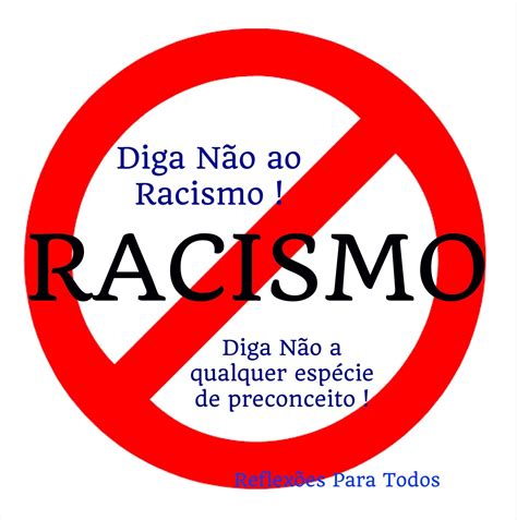 diga não ao racismo e ao preconceito acesse com vídeo frases contra o preconceito frases