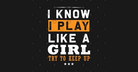 I Know I Play Like A Girl Try To Keep Up I Know I Play Like A Girl Funny Saying Sticker