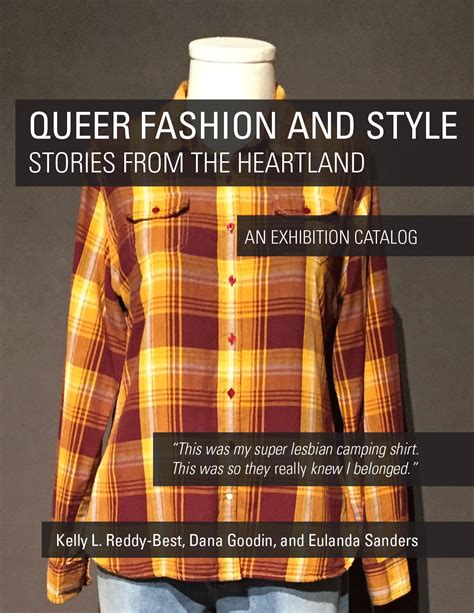 queer fashion and style stories from the heartland simple book publishing