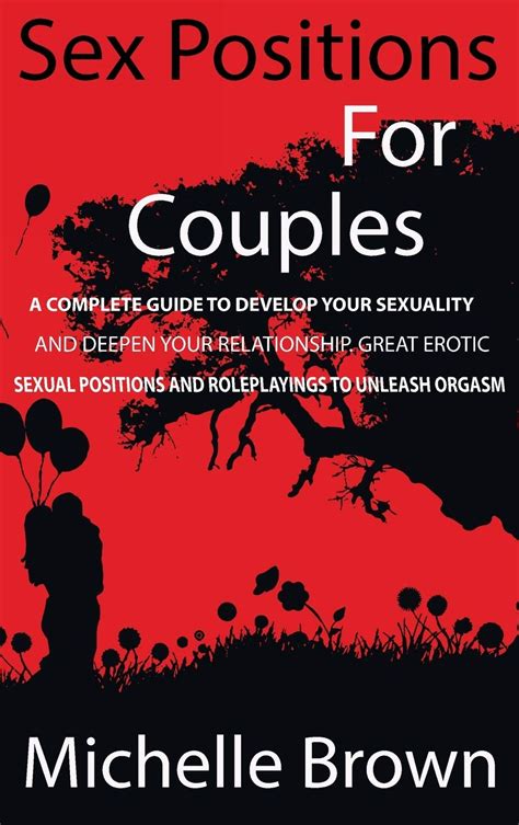 Buy Sex Positions For Couples A Complete Guide To Develop Your Sexuality And Deepen Your