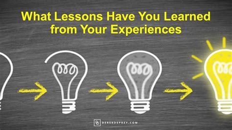 What Lessons Have You Learned From Your Experiences Youtube