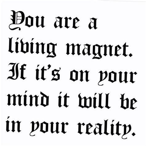 You Are A Living Magnet Law Of Attraction — Let Your Mind Become