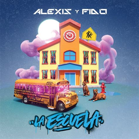 La Escuela Alexis And Fido Mp3 Buy Full Tracklist