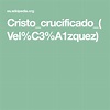 Cristo_crucificado_(Vel%C3%A1zquez) Christ, Historia, Art