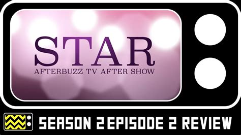 Star Season 2 Episode 2 Review And After Show Afterbuzz Tv Youtube