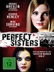 Perfect Sisters - Film 2014 - FILMSTARTS.de