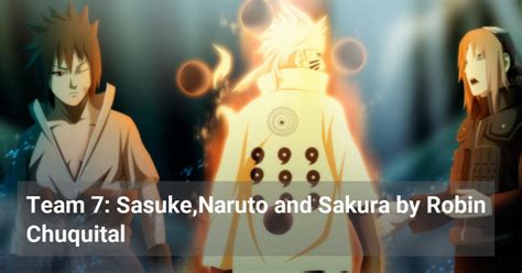 Team 7 Sasukenaruto And Sakura By Robin Chuquital Imikimi Go