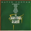 David Foster - The Christmas Album (1993, CD) | Discogs