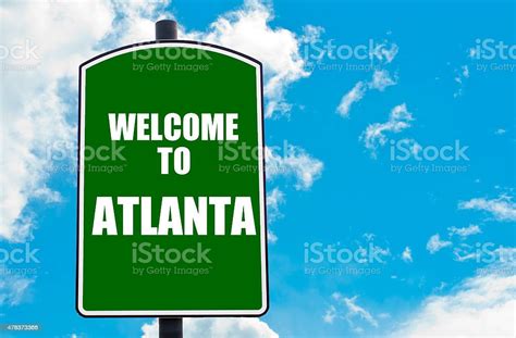 Welcome To Atlanta Stock Photo Download Image Now 2015 Arrival