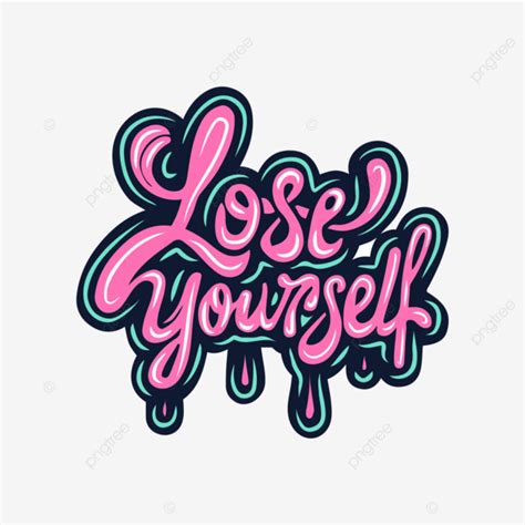 Lose Yourself Graffiti Typography Vector Lose Yourself Typography