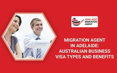 migration agent in adelaide australian business visa types and benefits