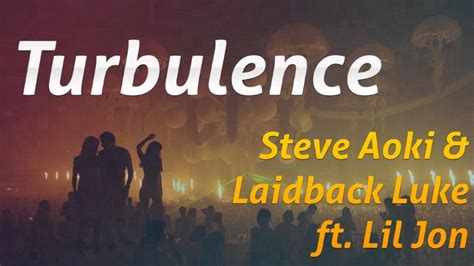 steve aoki and laidback luke ft lil jon turbulence original mix youtube