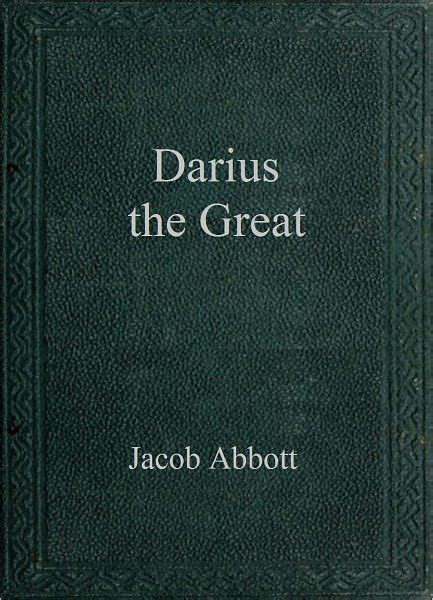 Darius The Great By Jacob Abbott Paperback Barnes And Noble