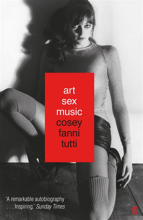 Art Sex Music Cosey Fanni Tutti 9780571328529 Allen And Unwin