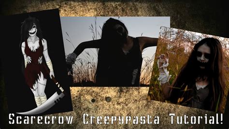 Scarecrow Creepypasta Tutorial Youtube