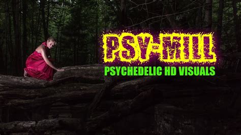 Psy Mill Xvi Psytrance Mix Psychedelic Trippy Lsd Visuals Youtube