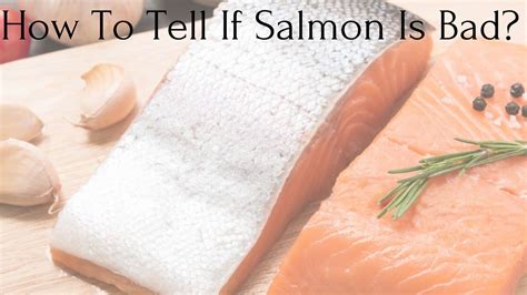 These include looking for gray spots, paying attention to funky smells, feeling. How To Tell If Salmon Is Bad? - Holistic Meaning