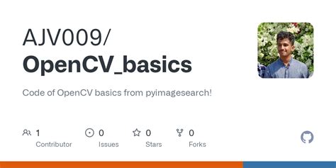 Github Ajv009opencvbasics Code Of Opencv Basics From Pyimagesearch