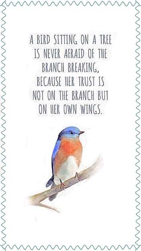 A Bird Sitting On A Tree Quotable Quotes Bird Quotes Positive