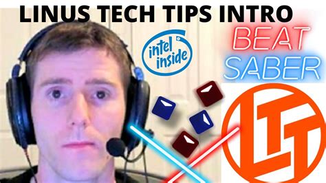 Linus Tech Tips Intro Beatsaber Youtube