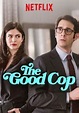 The Good Cop Netflix programa - EnNetflix.mx