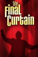 The Final Curtain (2003) - Patrick Harkins | Synopsis, Characteristics ...