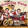 Ursprung Buam - 25 Hits aus den ersten erfolgreichen Jahren - Zum ...