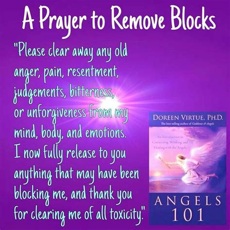 No matter how much work you put into managing your emotions, there will certainly be times throughout your life when something unexpected will happen and this will immediately raise your internal temperature gauge. A Prayer to Remove Blocks Any block that you think you ...