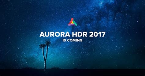 Aurora Hdr 2017 The Best Hdr Software For Photographers