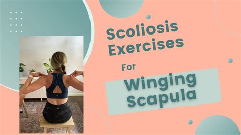 Exercises For A Winging Scapula With Scoliosis Youtube