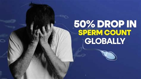 Drop In Sperm Count Globally Edge News