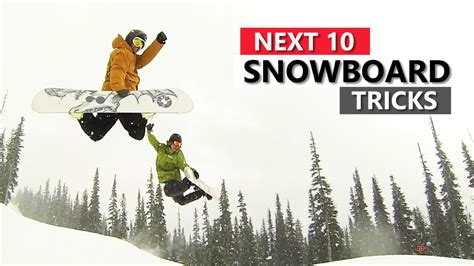 10 Snowboard Tricks To Learn Next Snowboarding Tips Snowboard Surfing